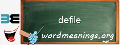 WordMeaning blackboard for defile